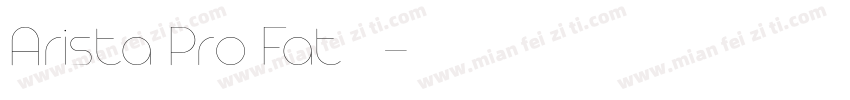 Arista Pro Fat转换器字体转换